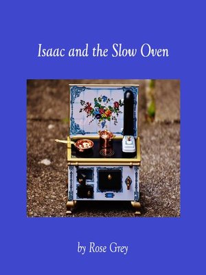 cover image of Isaac and the Slow Oven